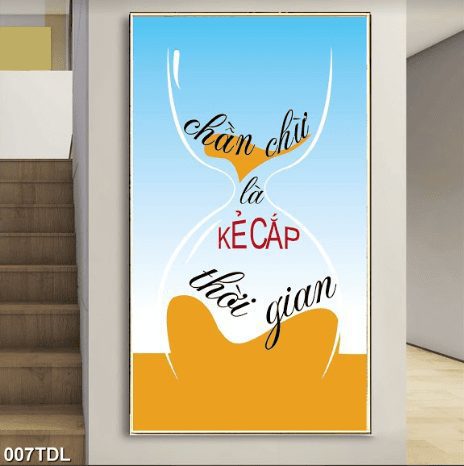 Chần chừ là kẻ cắp thời gian 007TDL