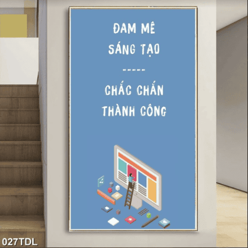 Đam mê sáng tạo chắc chắn thành công 027TDL
