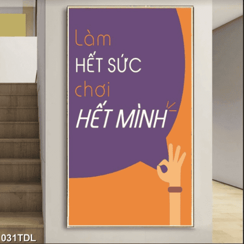 Làm hết mình chơi hết mình 031TDL
