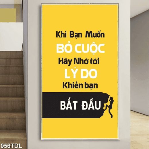 Tranh động lực lý do khiến bạn bắt đầu 056TDL