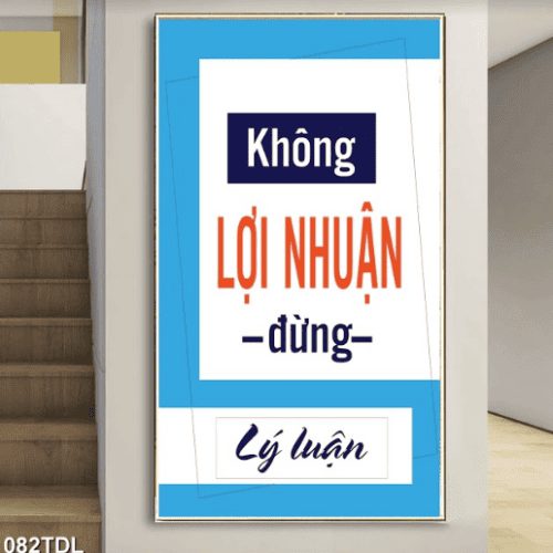 Không lợi nhuận không lý luận 082TDL