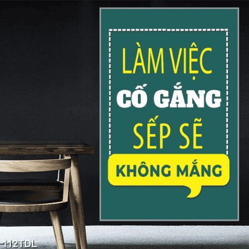 Làm vệc cố gắng sếp sẽ không mắng 112TDL