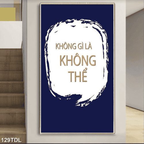 không gì là không thể 129TDL