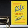 Life is too short to worry 188TDL