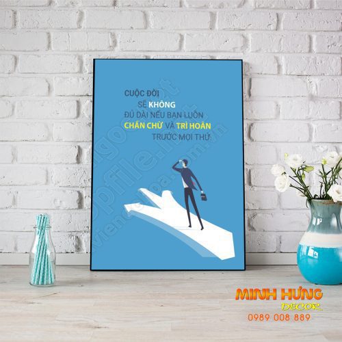 Cuộc đời sẽ không đủ dài nếu bạn luôn chần chừ 270TDL