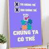 Tôi không thể bạn không thể chúng ta có thể TDL019