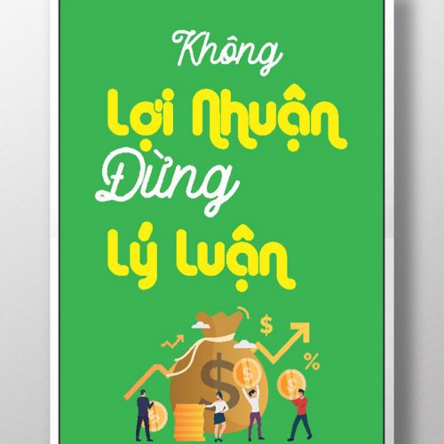 Không lợi nhuận đừng lý luận TDL027