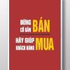 Đừng cố gắn bán hãy giúp khách hàng mua TDL037