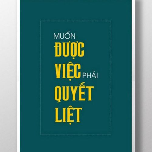 Muốn được việc phải quyết liệt TDL163