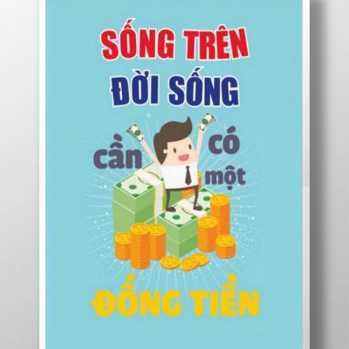 Sống trên đời sống cần có 1 đống tiền TDL206