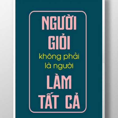 Người giỏi không phải là người làm tất cả TDL252