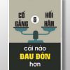 Cố gắng và hối hận cái nào đau đớn hơn TDL318