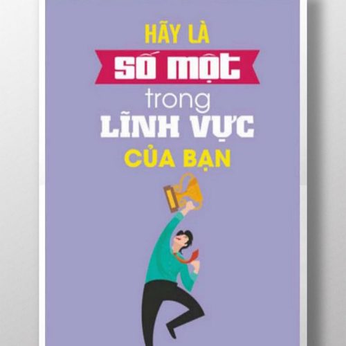 Hãy là số 1 trong lĩnh vực của bạn TDL349