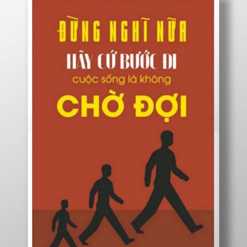 Đừng nghĩ nữa hãy cứ bước đi TDL385