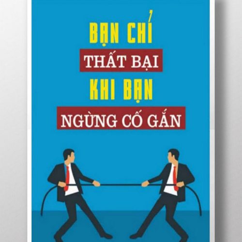 Bạn chỉ thất bại khi bạn ngừng cố gắng TDL400